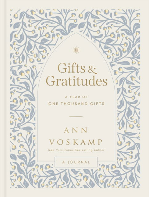 Cover for Ann Voskamp · Gifts and Gratitudes: A Year of One Thousand Gifts (A Journal) (Hardcover Book) (2024)