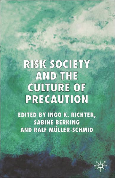 Cover for Ingo K Richter · Risk Society and the Culture of Precaution (Hardcover Book) [2006 edition] (2006)