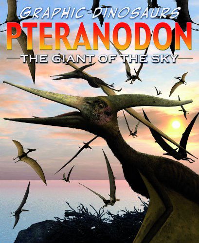 Cover for David West · Pteranodon: Giant of the Sky (Graphic Dinosaurs) (Hardcover Book) (2007)