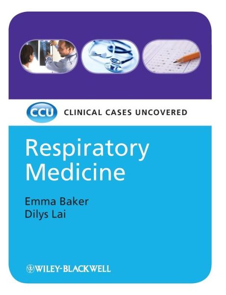 Cover for Baker, Emma (London University) · Respiratory Medicine: Clinical Cases Uncovered (Paperback Book) (2008)