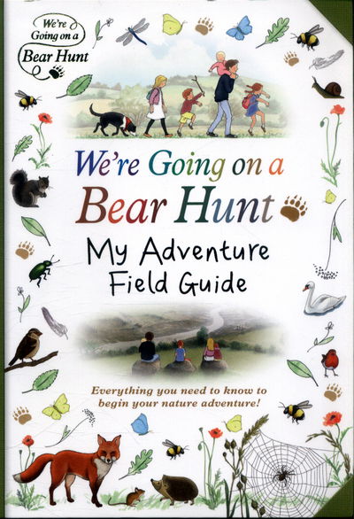 Cover for Michael Rosen · We're Going on a Bear Hunt: My Adventure Field Guide (Paperback Bog) (2017)