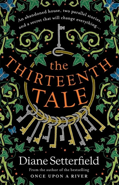 Cover for Diane Setterfield · The Thirteenth Tale: A haunting tale of secrets and stories (Taschenbuch) (2019)