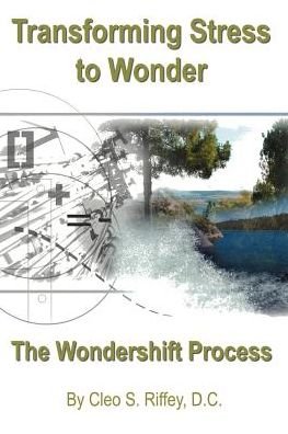 Cover for Cleo Riffey · Transforming Stress to Wonder: the Wondershift Process (Pocketbok) (2003)