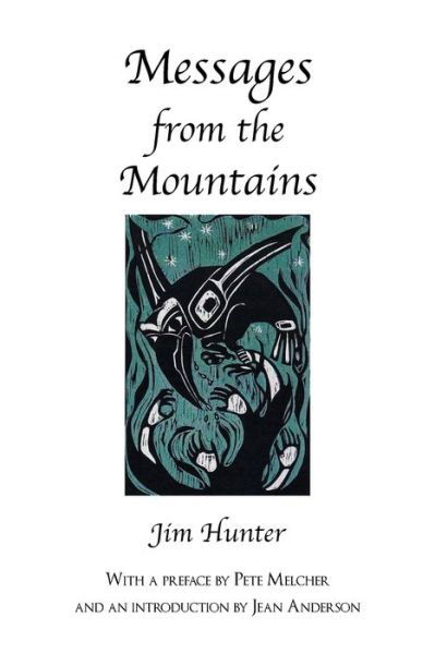 Messages from the Mountains - Jim Hunter - Böcker - Trafford Publishing - 9781412004954 - 8 oktober 2003