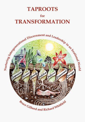 Cover for Richard Whitfield · Taproots for Transformation: Nurturing Intergenerational Discernment and Leadership in an Irrational World (Paperback Book) (2006)