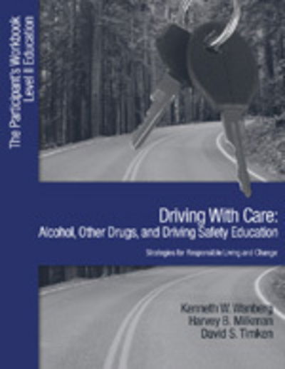 Cover for Kenneth W. Wanberg · Driving with Care: Alcohol, Other Drugs, and Driving Safety Education-Strategies for Responsible Living: The Participants Workbook, Level II Education (Paperback Book) (2004)