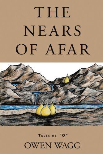 Cover for Owen Wagg · The Nears of Afar (Paperback Book) (2009)