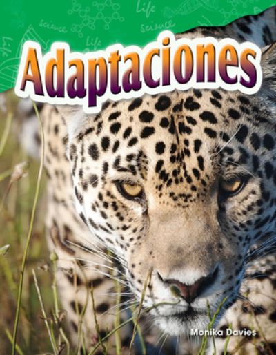 Adaptaciones (Adaptations) - Monika Davies - Books - Teacher Created Materials, Inc - 9781425846954 - July 1, 2017