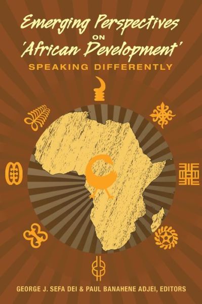 Cover for Emerging Perspectives on 'African Development': Speaking Differently - Counterpoints (Paperback Book) [New edition] (2014)