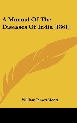 Cover for William James Moore · A Manual of the Diseases of India (1861) (Hardcover bog) (2008)