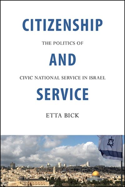 Cover for Etta Bick · Citizenship and Service (Gebundenes Buch) (2020)