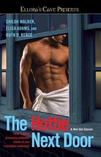 Cover for Ruth D. Kerce · The Hottie Next Door (Ellora's Cave) (Paperback Book) [Original edition] (2009)