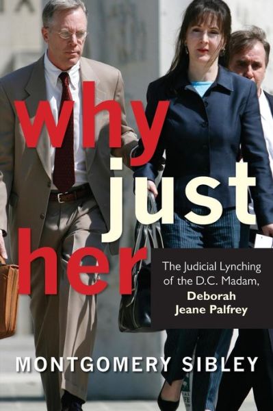 Cover for Montgomery Blair Sibley · Why just her (Book) (2009)