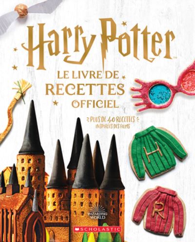 Cover for Joanna Farrow · Harry Potter: Le Livre de Recettes Officiel (Hardcover Book) (2021)