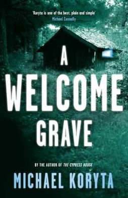 Cover for Michael Koryta · A Welcome Grave: Lincoln Perry 3 (Pocketbok) (2012)