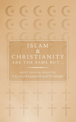 Cover for Fca F. O. Oluwunmi · Islam and Christianity Are the Same but . . . (Paperback Book) (2009)