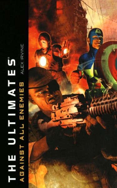 The Ultimates Against All Enemies - Alex Irvine - Books - Gallery Books - 9781451656954 - September 10, 2011