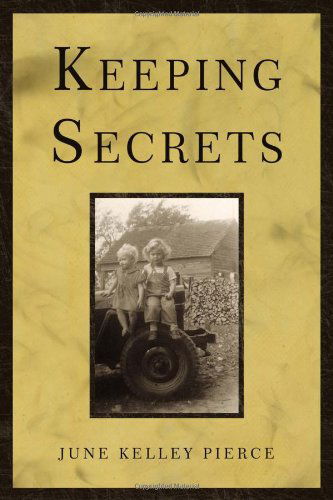 Cover for June Kelley Pierce · Keeping Secrets (Paperback Book) (2011)
