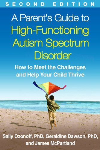 Cover for Sally Ozonoff · A Parent's Guide to High-Functioning Autism Spectrum Disorder, Second Edition: How to Meet the Challenges and Help Your Child Thrive (Innbunden bok) (2015)