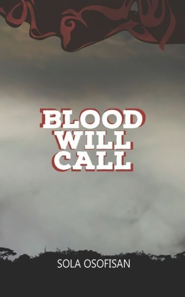 Cover for \'sola Osofisan · Blood Will Call (Pocketbok) (2012)