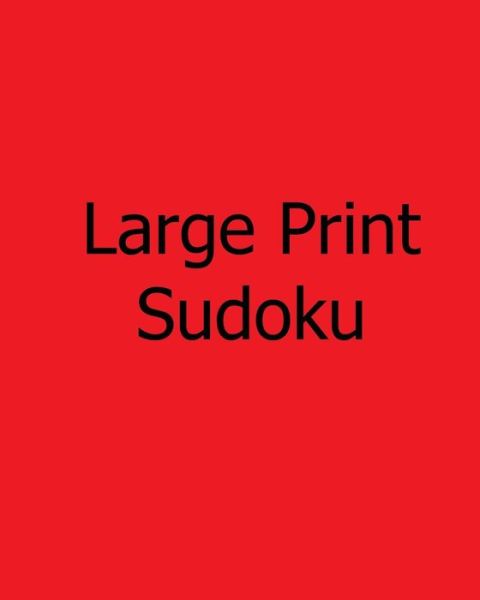 Cover for Steve Hall · Moderate Large Print Sudoku: Enjoyable, Large Grid Puzzles (Pocketbok) (2012)