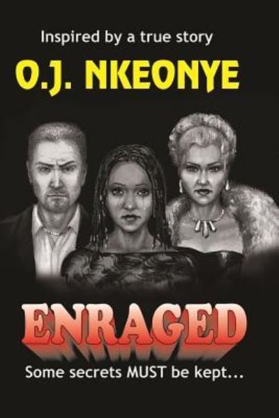 Cover for O J Nkeonye · Enraged (Paperback Book) (2012)