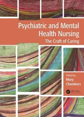 Cover for Mary Chambers · Psychiatric and Mental Health Nursing: The craft of caring (Paperback Book) (2017)