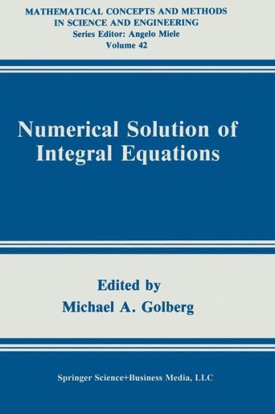 Numerical Solution of Integral Equations (Softcover Reprint of the Origi) - Michael a Golberg - Livros - Springer - 9781489925954 - 6 de julho de 2013