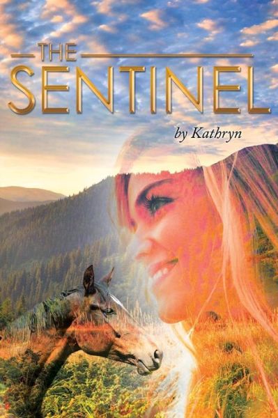 Cover for Kathryn · The Sentinel (Taschenbuch) (2014)