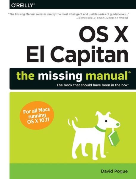 OS X El Capitan: The Missing Manual - David Pogue - Livros - O'Reilly Media - 9781491917954 - 29 de dezembro de 2015