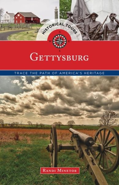 Cover for Randi Minetor · Historical Tours Gettysburg: Trace the Path of America's Heritage - Touring History (Paperback Book) (2015)