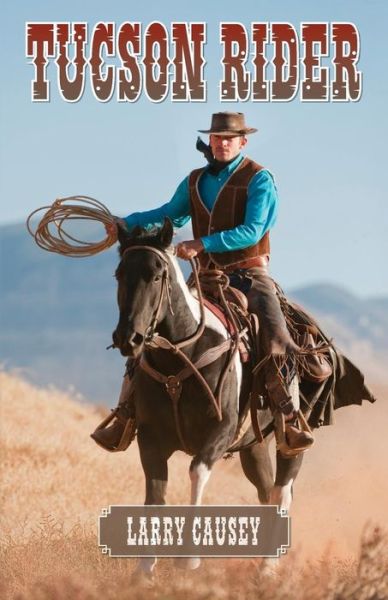 Cover for Larry Causey · Tucson Rider (Paperback Book) (2014)