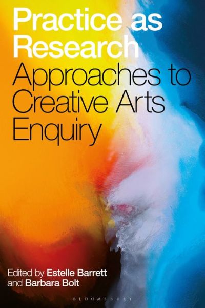 Cover for Barrett Estelle · Practice as Research: Approaches to Creative Arts Enquiry (Paperback Book) (2019)