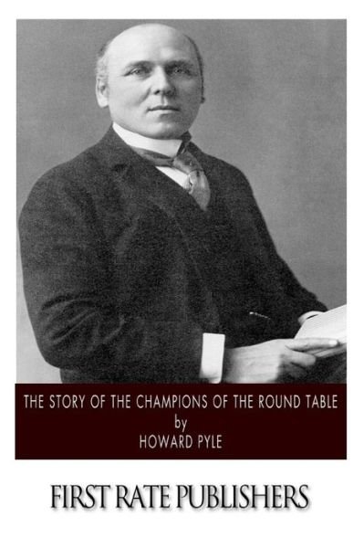 Cover for Howard Pyle · The Story of the Champions of the Round Table (Paperback Book) (2014)