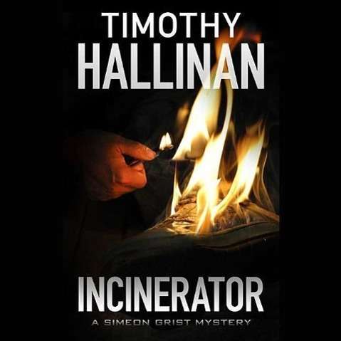 Cover for Timothy Hallinan · Incinerator (CD) (2015)