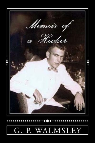 Cover for G P Walmsley · Memoir of a Hooker (Taschenbuch) (2015)