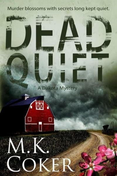Cover for M K Coker · Dead Quiet (Paperback Book) (2015)