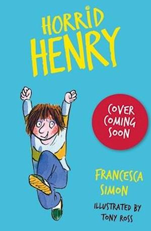Cover for Francesca Simon · Horrid Henry: Rules the School - Horrid Henry (Paperback Book) (2026)