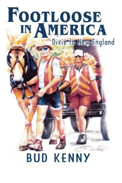 Cover for Bud Kenny · Footloose in America: Dixie to New England (Pocketbok) (2015)