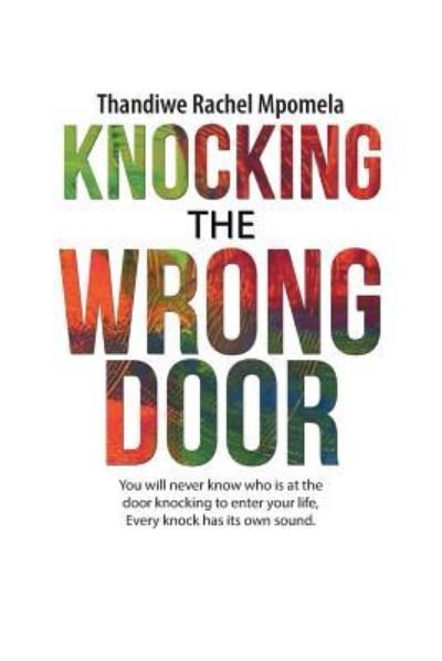 Cover for Thandiwe Rachel Mpomela · Knocking the Wrong Door (Paperback Book) (2016)