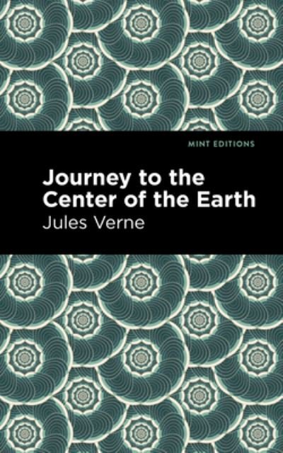 Cover for Jules Verne · Journey to the Center of the Earth - Mint Editions (Inbunden Bok) (2021)