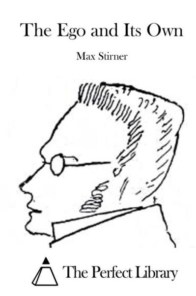 Cover for Max Stirner · The Ego and Its Own (Paperback Book) (2016)