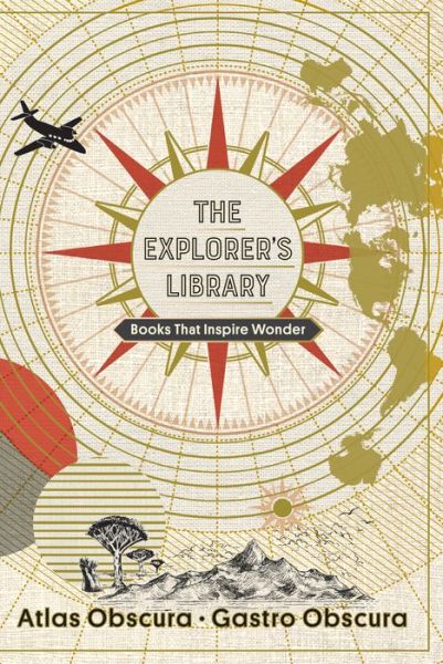 Cover for Atlas Obscura · The Explorer's Library: Books That Inspire Wonder (Atlas Obscura and Gastro Obscura 2-Book Set) (Hardcover Book) (2022)