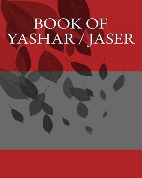 Cover for More Yojanan Ben Peretz P · Book of Yashar / Jaser (Paperback Book) (2016)