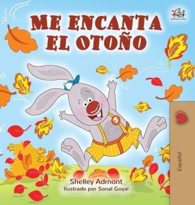Cover for Shelley Admont · Me encanta el Otono (Hardcover Book) (2019)
