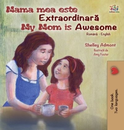 Cover for Shelley Admont · My Mom is Awesome (Hardcover Book) (2021)