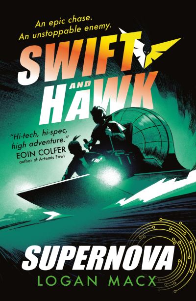 Cover for Logan Macx · Swift and Hawk: Supernova - Swift and Hawk (Paperback Book) (2024)