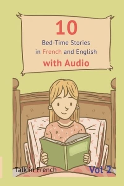 Cover for Talk in French · 10 Bed-Time Stories in French and English with audio. (Paperback Book) (2016)