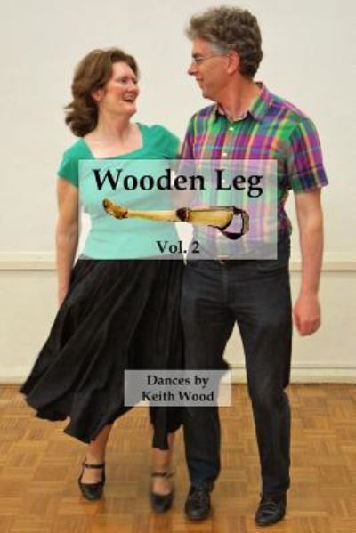 Cover for Keith Wood · Wooden Leg 2 (Taschenbuch) (2016)