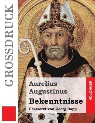 Cover for Aurelius Augustinus · Bekenntnisse (Grossdruck) (Pocketbok) (2016)